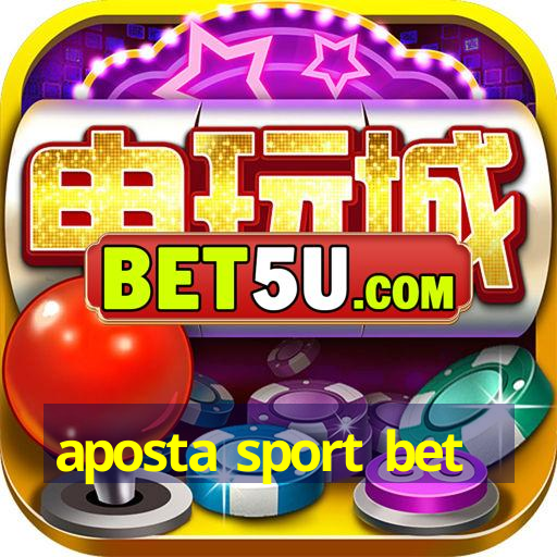 aposta sport bet